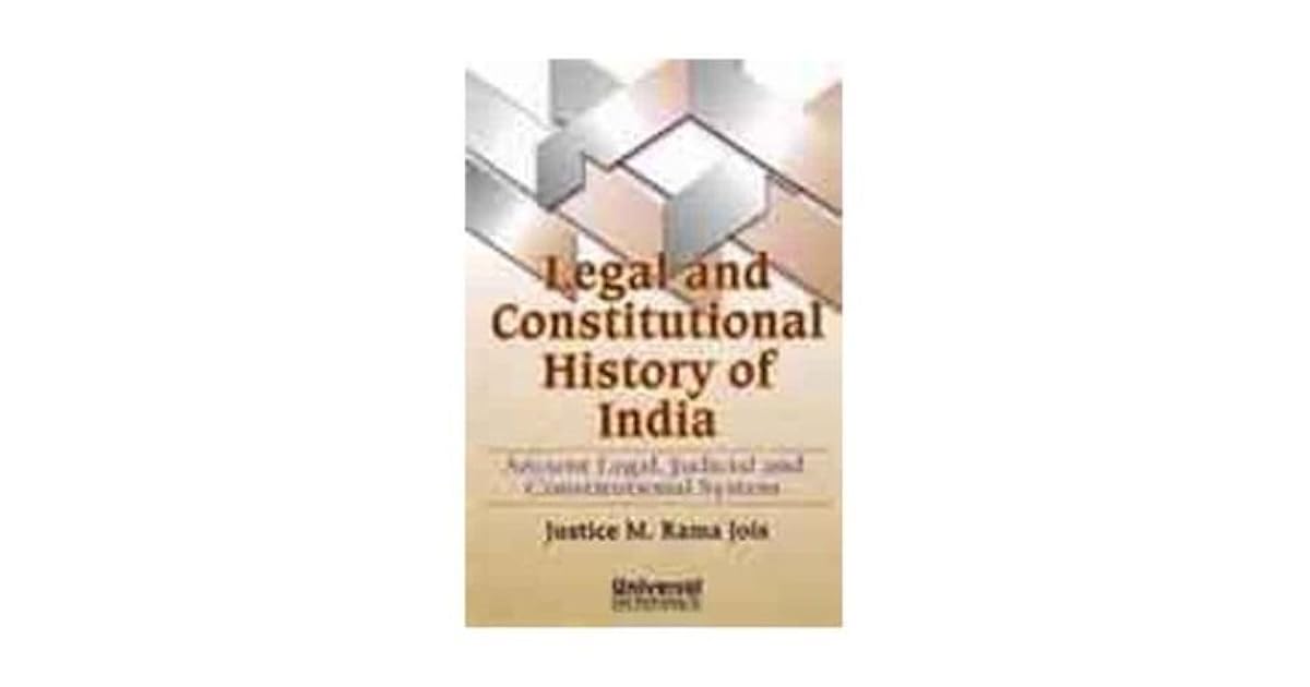 Legal and Constitutional History of India Ancient, Judicial and