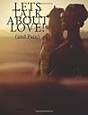 Lets Talk About Love! (and pain)