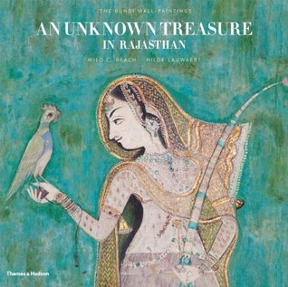 An Unknown Treasure in Rajasthan The Bundi Wall-Paintings /anglais