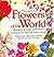 Flowers of the world;