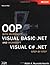 Oop with Microsoft Visual Basic .Net and Microsoft Visual C# .Net Step by Step (Step by Step (Microsoft))