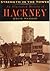 Strength in the Tower; An Illustrated History of Hackney