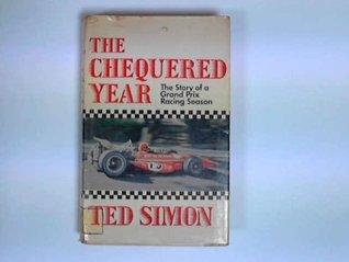 The chequered year,: The story of a grand prix racing season (Hardcover)