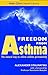 Freedom from asthma : Buteyko's revolutionary treatment