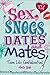 Sex, Snogs, Dates and Mates