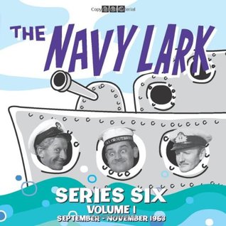 The Navy Lark, Series Six, Volume 1: September - November 1963 (Audio CD)