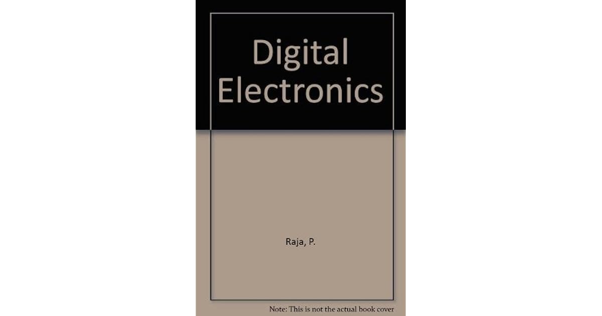 Digital Electronics by P. Raja
