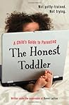 The Honest Toddler by The Honest Toddler