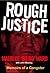 Rough Justice : Memoirs of a Gangster