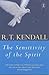 The Sensitivity of the Spirit  by R.T. Kendall