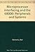 Microprocessor Interfacing and the 68000: Peripherals and Systems