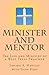 Minister and Mentor: The li...