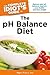 The Complete Idiot's Guide to the pH Balance Diet