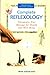 The complete illustrated guide to reflexology: therapeutic foot massage for health and well-being