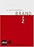 The Dictionary of Brand by Marty Neumeier