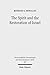 The Spirit and the Restoration of Israel: New Exodus and New Creation Motifs in Galatians (Wissenschaftliche Untersuchungen Zum Neuen Testament)