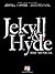 Jekyll & Hyde - Piano/Vocal Selections (2013 Revival)