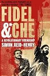 Fidel and Che: Th...
