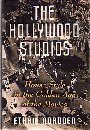 The Hollywood Studios: House Style in the Golden Age of the Movies (Hardcover)