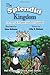 The Splendid Kingdom!: The Story Of Prophet Soloman (Sulaiman) (The Prophets To Islam Kids' Series)