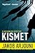 Kismet by Jakob Arjouni