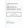 Conversations with Milton H. Erickson, M.D.: Volume 2, Changing Couples