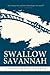 Swallow Savannah by Ken Burger