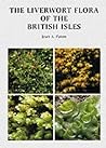 The Liverworts Flora of the British Isles by Jean A. Paton
