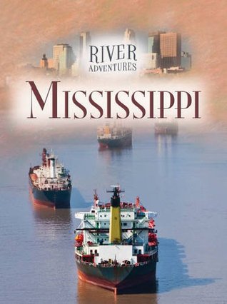 River Adventures: The Mississippi (Hardcover)