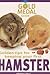 Golden Tips for Keeping Your First Hamster (Gold Medal Guide)