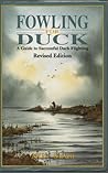 Fowling for Duck: A Guide to Successful Duck Flighting