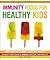 Immunity Foods for Healthy Kids