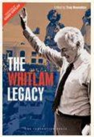 The Whitlam Legacy (with Dust Jacket)