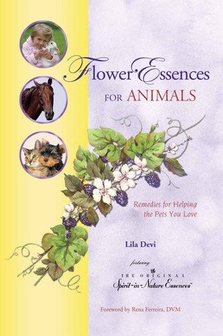 Flower Essences for Animals: Remedies for Helping the Pets You Love (Paperback)