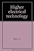 Higher electrical technology