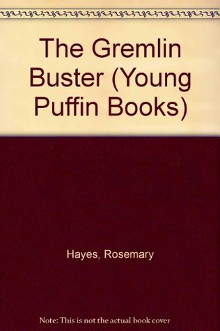 The Gremlin Buster (Young Puffin Books)