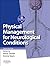 Physical Management for Neurological Conditions