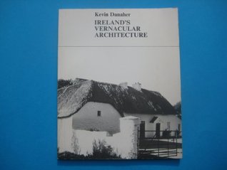 Ireland's vernacular architecture (Paperback)