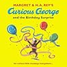 Curious George And The Birthday Surprise [Paperback] [Jan 01,... by REY  H.A.