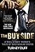 The Buy Side: A Wall Street Trader's Tale of Spectacular Excess