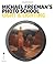 Michael Freeman's Photo School by Michael Freeman