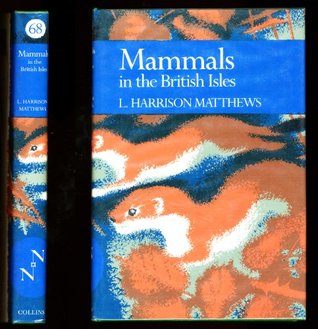 Mammals In The British Isles (New Naturalist, #68)