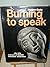 Burning to Speak by Roger Cole