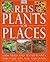 RHS Plants for Places: Tried and Tested Plants for Every Soil, Site and Usage (RHS)