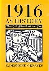 1916 as History: The Myth of the Blood Sacrifice 1916 as History: The Myth of the Blood Sacrifice