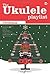 Ukulele Playlist: Christmas