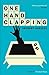 One Hand Clapping