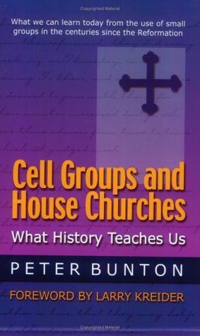 Cell Groups and House Churches: What History Teaches Us