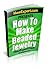 How To Make Beaded Jewelry:...