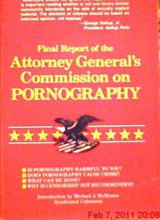 Final Report of the Attorney General's Commission on Pornography (Paperback)